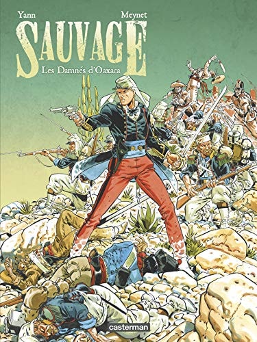 SAUVAGE T1 LES DAMNES D'OAXACA, de FELIX MEYNET / YANN | portada del libro