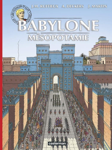 ALIX VOYAGES -BABYLONE, de Jacques Martin | portada del libro