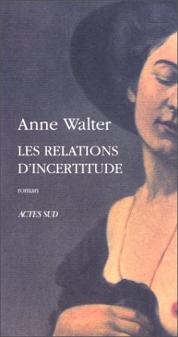 LES RELATIONS D'INCERTITUDE, de Walter | portada del libro