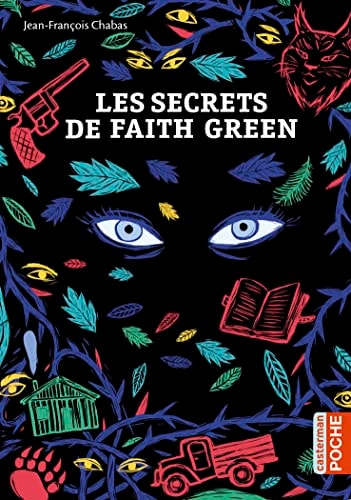 LES SECRETS DE FAITH GREEN, de Jean-François Chabas | portada del libro