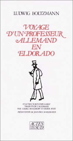 VOYAGE D'UN PROFESSEUR ALLEMAND EN ELDORADO, de Ludwig Boltzmann | portada del libro