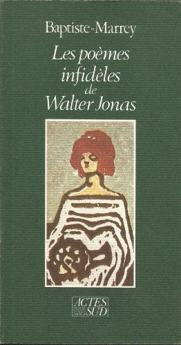 LES POEMES INFIDELES DE WALTER JONAS, de Baptiste-marrey | portada del libro