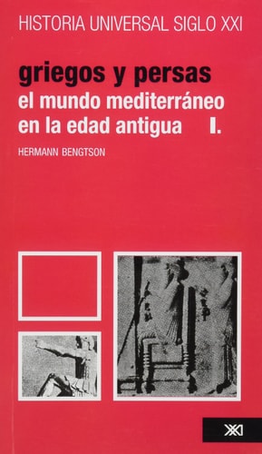 HISTORRA UNIVERSAL 5 GRIEGOS Y PERSAS, de Hermann Bengtson | portada del libro