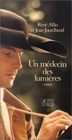 UN MEDECIN DES LUMIERES, de Allio | portada del libro