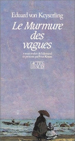 LE MURMURE DES VAGUES, de Eduard von Keyserling | portada del libro