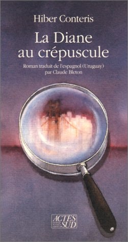 LA DIANE AU CREPUSCULE, de Hiber Conteris | portada del libro
