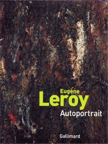 EUGENE LEROY AUTOPORTRAIT, de Eugène Leroy | portada del libro