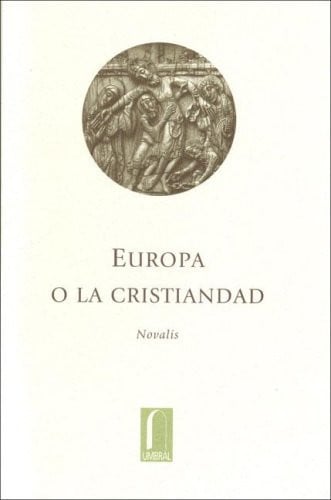 EUROPA O LA CRISTIANDAD, de NOVALIS | portada del libro
