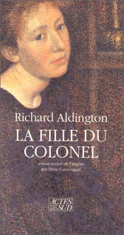 LA FILLE DU COLONEL, de Richard Aldington | portada del libro
