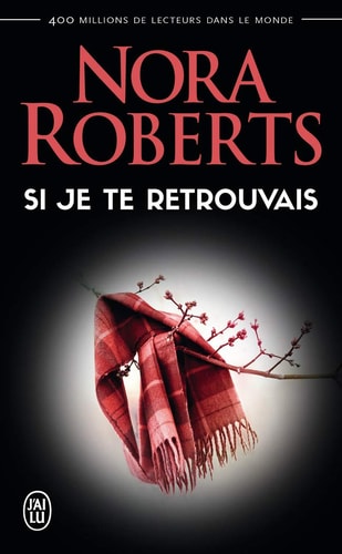 I JE TE RETROUVAIS, de Nora Roberts | portada del libro