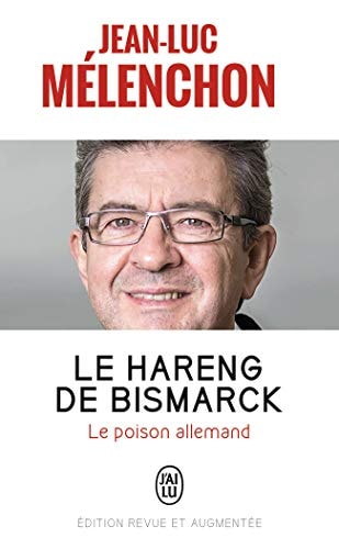 Le hareng de Bismarck (le poison allemand), de Jean-Luc Mélenchon | portada del libro