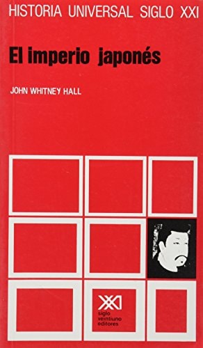 HISTORIA UNIVERSAL 20 IMPERIO JAPONES, de John Whitney Hall | portada del libro