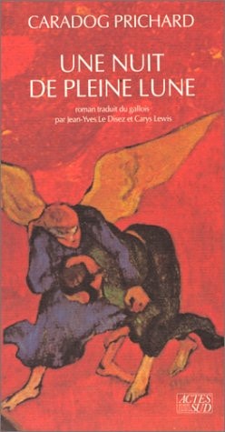 UNE NUIT DE PLEINE LUNE, de Caradog Prichard | portada del libro