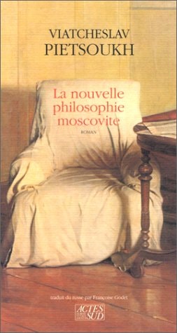 LA NOUVELLE PHILOSOPHIE MOSCOVITE, de Viatcheslav Pietsoukh | portada del libro