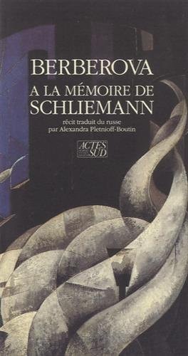 A LA MEMOIRE DE SCHIELMANN, de Nina Nikolaevna Berberova | portada del libro
