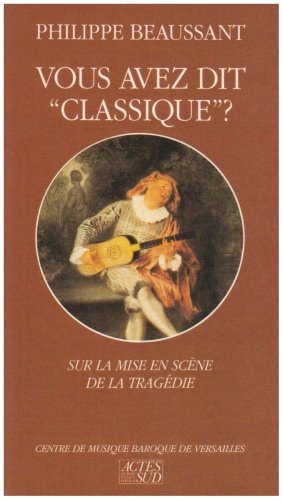 VOUS AVEZ DIT CLASSIQUE ?, de Beaussant | portada del libro
