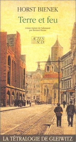 LA TERRE ET LE FEU, de Horst Bienek | portada del libro