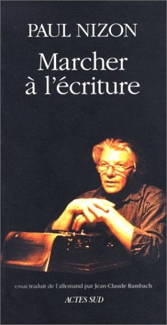 MARCHER A L'ECRITURE, de Paul Nizon | portada del libro