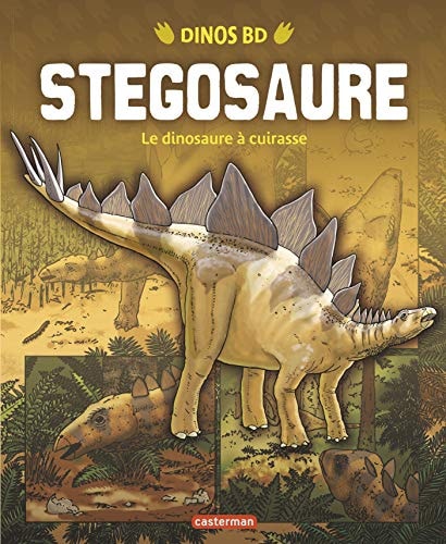 DINOS BD -7- STEGOSAURE LE DINOSAURE A CUIRASSE, de Jeffrey | portada del libro