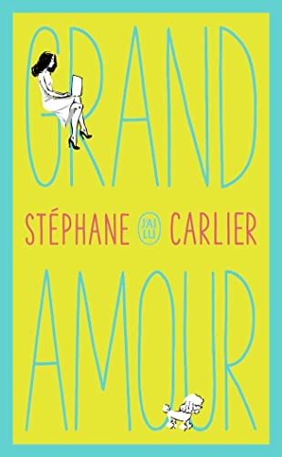 Grand Amour, de Stéphane Carlier | portada del libro
