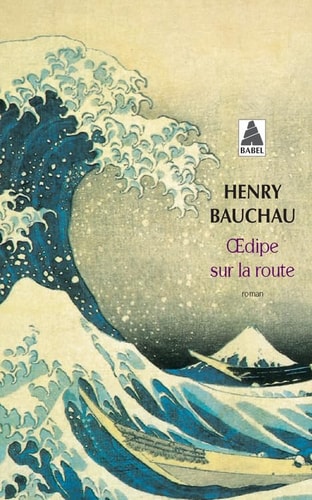 OEDIPE SUR LA ROUTE, de Henry Bauchau | portada del libro