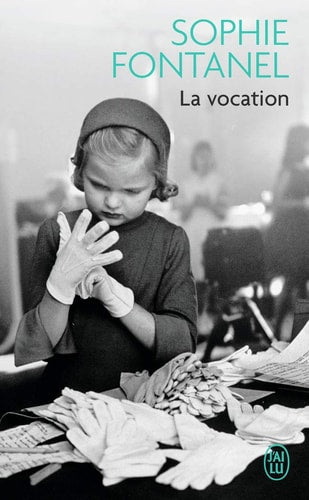 LA VOCATION, de FONTANEL SOPHIE | portada del libro