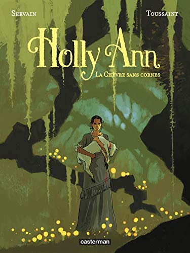 HOLLY ANN T1 LA CHEVRE SANS CORNES, de Kid Toussaint | portada del libro