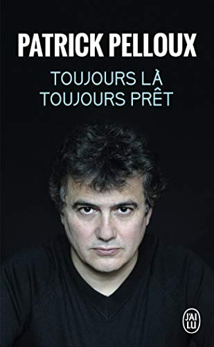 OUJOURS LA, TOUJOURS PRET, de Patrick Pelloux | portada del libro