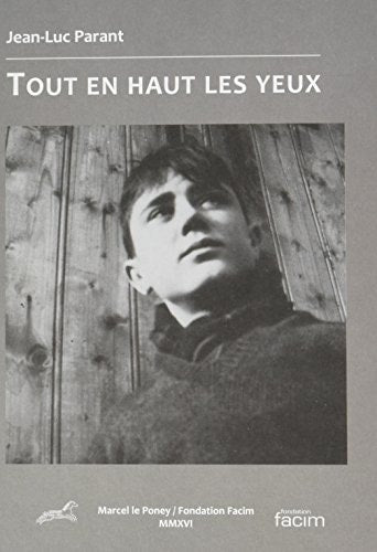 OUT EN HAUT LES YEUX, de Jean-Luc Parant | portada del libro