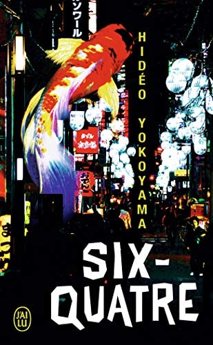 Six-quatre, de Hidéo Yokoyama | portada del libro