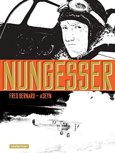 NUNGESSER, de Frédéric Bernard | portada del libro