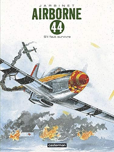 AIRBORNE 44 -5- S'IL TE FAUT SURVIVRE, de Philippe Jarbinet | portada del libro
