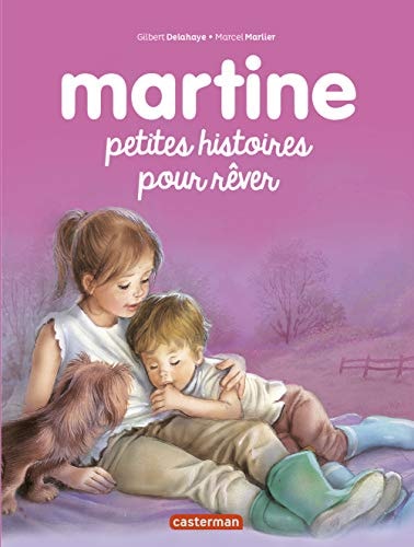 MARTINE PETITES HISTOIRES T2 POUR REVER, de Gilbert Delahaye | portada del libro