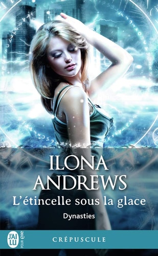 'ETINCELLE SOUS LA GLACE, de Ilona Andrews | portada del libro