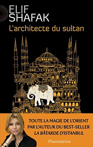 'ARCHITECTE DU SULTAN, de SHAFAK ELIF | portada del libro