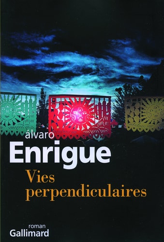 VIES PERPENDICULAIRES, de Álvaro Enrigue | portada del libro
