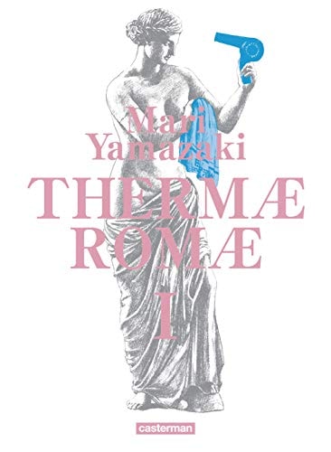 THERMÆ ROMÆ T1 INTEGRALE (TOMES 1 ET 2), de Mari Yamazaki | portada del libro
