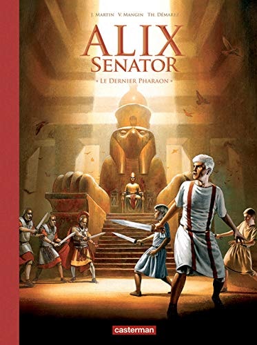 ALIX SENATOR -2- LE DERNIER PHARAON EDITION LUXE, de Valérie Mangin | portada del libro