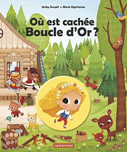 OU EST CACHEE BOUCLE D'OR ?, de Jacky Goupil | portada del libro