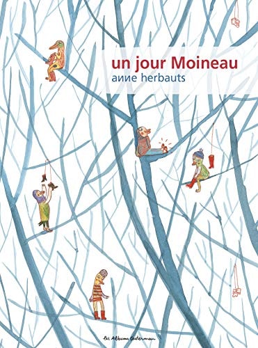 UN JOUR MOINEAU, de Anne Herbauts | portada del libro
