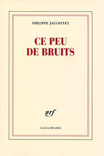 CE PEU DE BRUITS, de Jaccottet | portada del libro