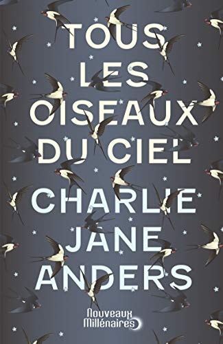 OUS LES OISEAUX DU CIEL, de Charlie Jane Anders | portada del libro