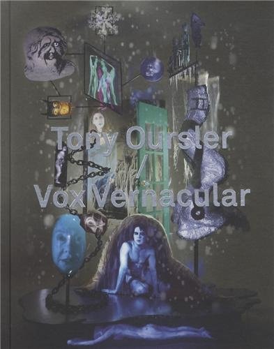 TONY OURSLER VOX VERNACULAR : AN ANTHOLOGY, de BUSINE LAURENT#GIELEN DENIS#OURSLER TONY | portada del libro