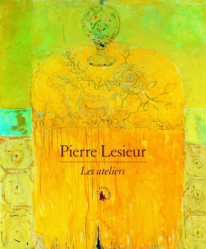 PIERRE LESIEUR. LES ATELIERS, de Patrick Mauriès | portada del libro