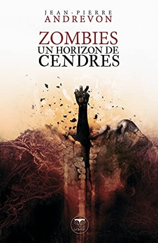 ZOMBIES UN HORIZON DE CENDRES, de Jean-Pierre Andrevon | portada del libro
