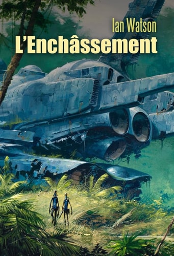 L ENCHASSEMENT, de Ian Watson (écrivain).) | portada del libro