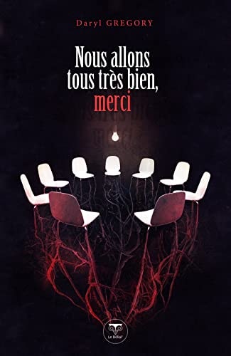 NOUS ALLONS TOUS TRES BIEN MERCI, de Daryl Gregory | portada del libro