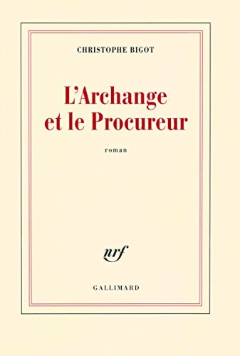 L'ARCHANGE ET LE PROCUREUR, de Bigot | portada del libro