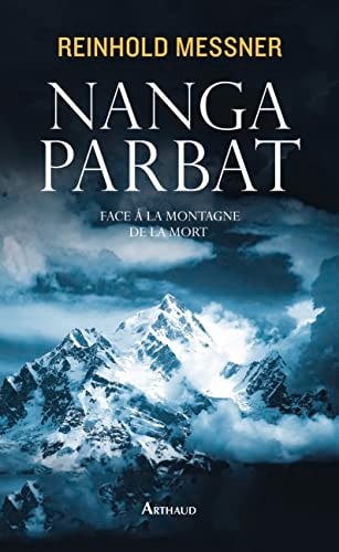 NANGA PARBAT FACE A LA MONTAGNE DE LA MORT, de Reinhold Messner | portada del libro