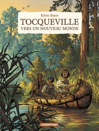 TOCQUEVILLE, VERS UN NOUVEAU MONDE, de Kévin Bazot | portada del libro